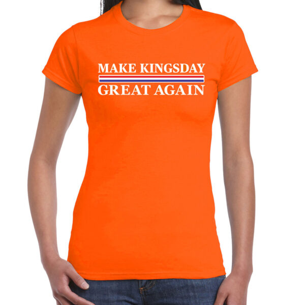 Koningsdag verkleed t-shirt - make Kingsday great again - oranje - dames
