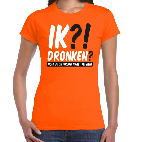 BD Koningsdag verkleed t-shirt - ik?! dronken? - oranje - dames