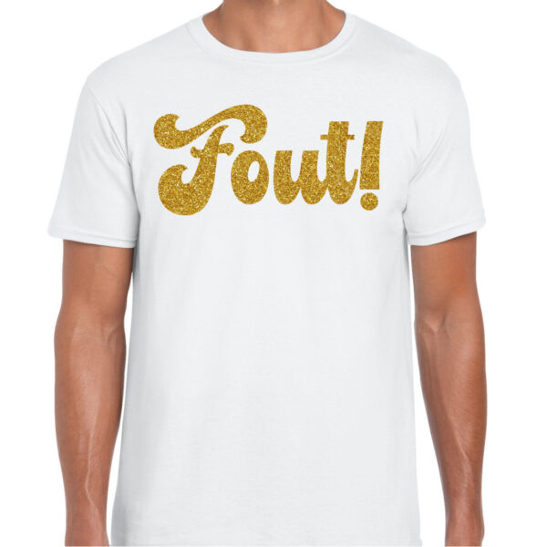 Verkleed T-shirt heren - Fout! -? wit - glitter goud - themafeest fout/goud/stout