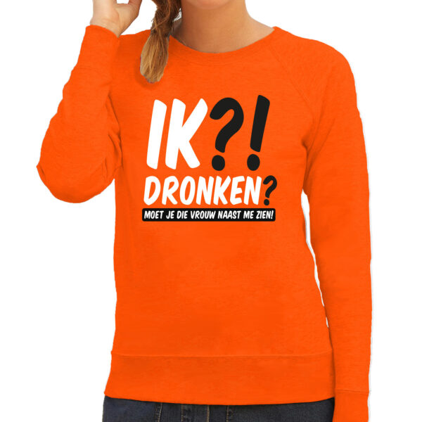 Koningsdag verkleed sweater - ik?! dronken? - oranje - dames
