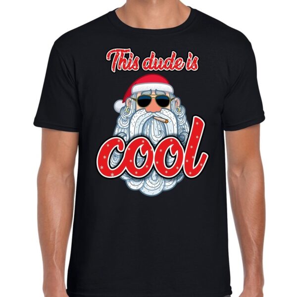 Fout kerstborrel t-shirt / kerstshirt Stoere santa this dude is cool zwart voor heren