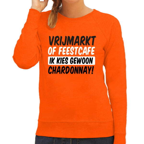 BD Koningsdag sweater dames - ik kies gewoon Chardonnay - oranje