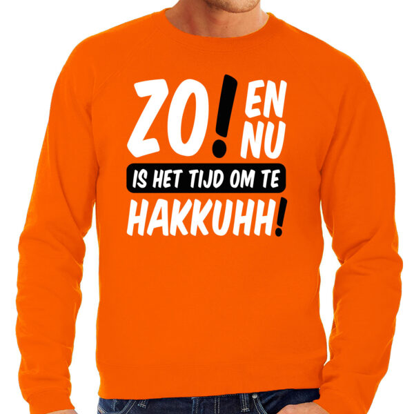 Koningsdag verkleed sweater heren - tijd om te hakkuhh - oranje