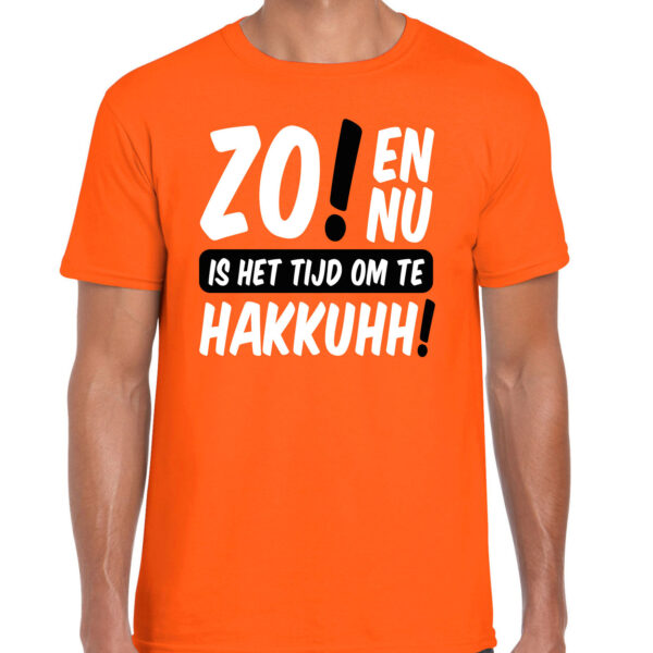 BD Koningsdag verkleed t-shirt heren - tijd om te hakkuhh - oranje