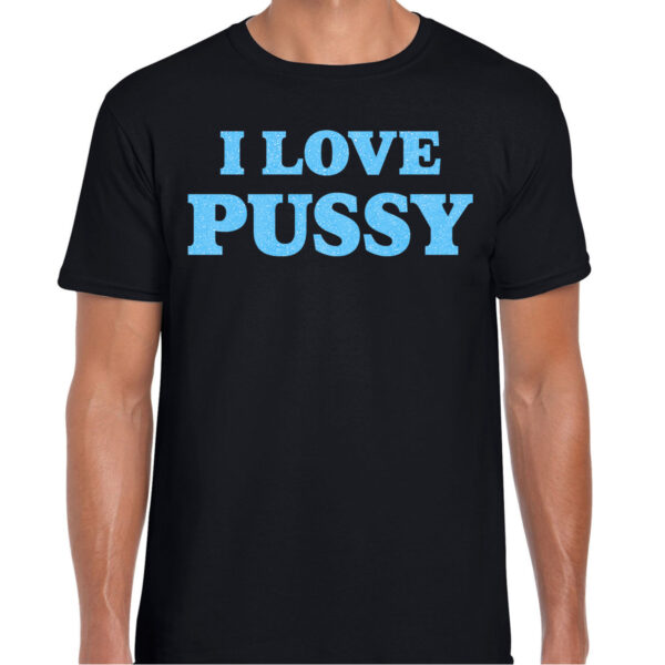 Foute party t-shirt heren - I love Pussy - zwart - glitter blauw