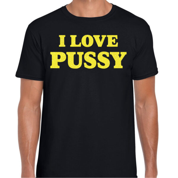 Foute party t-shirt heren - I love Pussy - zwart - glitter geel