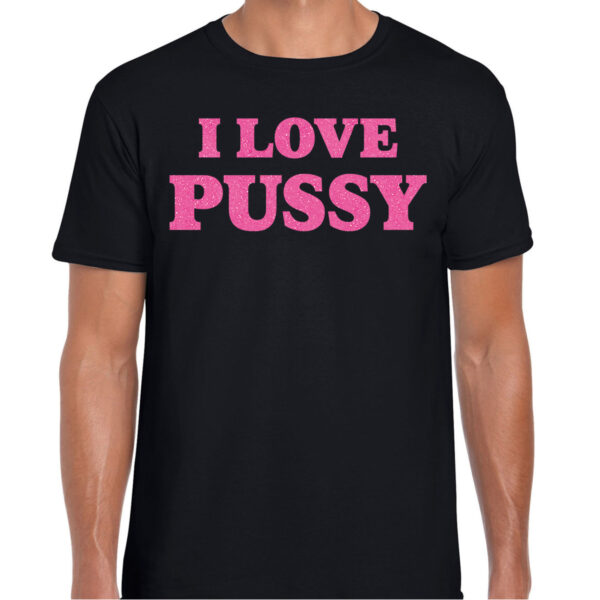 Foute party t-shirt heren - I love Pussy - zwart - glitter roze